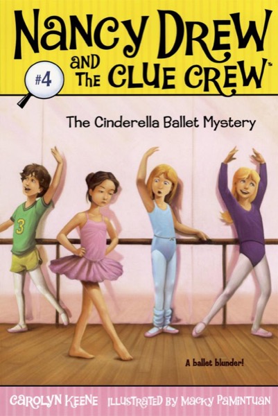 The Cinderella Ballet Mystery by Carolyn Keene