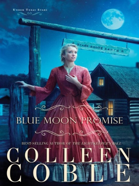 Blue Moon Promise by Colleen Coble