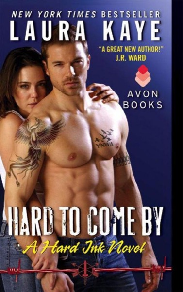 Hard to Come By by Laura Kaye