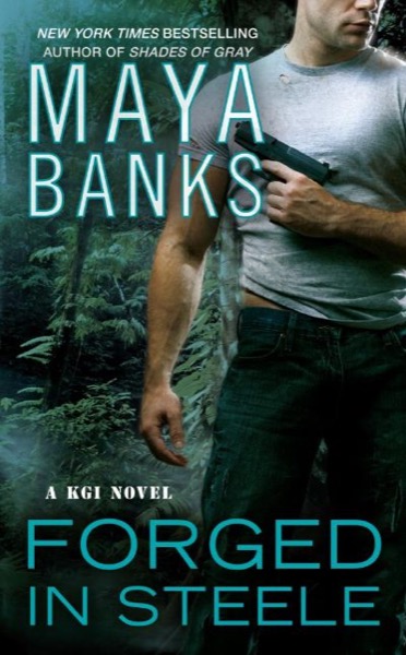 Forged in Steele by Maya Banks