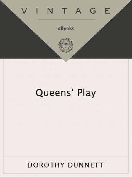 Queens' Play by Dorothy Dunnett