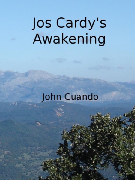 Jos Cardy's Awakening by John Cuando
