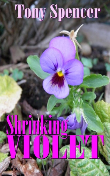 Shrinking Violet by Tony Spencer