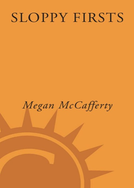 Sloppy Firsts by Megan Mccafferty