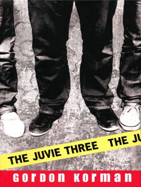 The Juvie Three by Gordon Korman