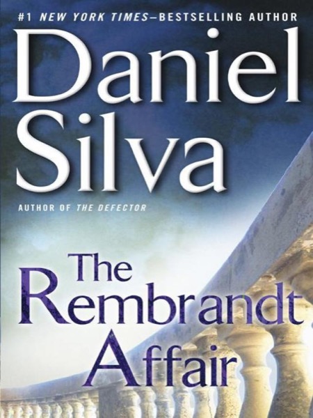 Gabriel Allon 10 - The Rembrandt Affair by Daniel Silva