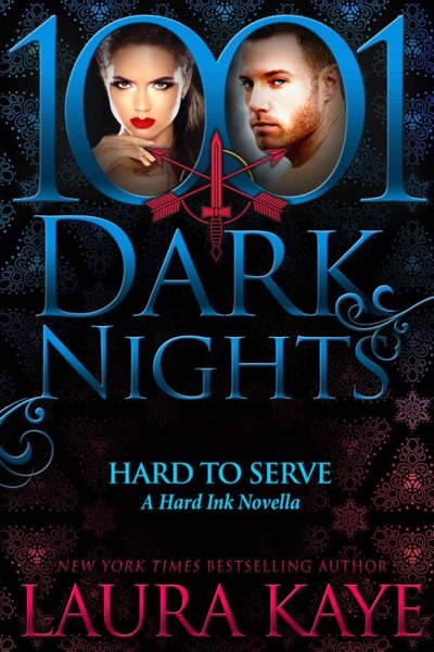 Hard to Serve: A Hard Ink Novella by Laura Kaye