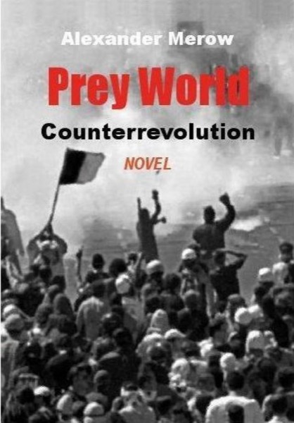 Prey World - Counterrevolution by Alexander Merow