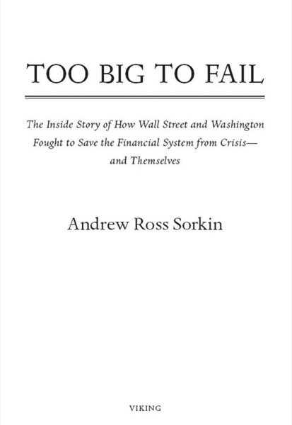 Too Big to Fail by Andrew Ross Sorkin