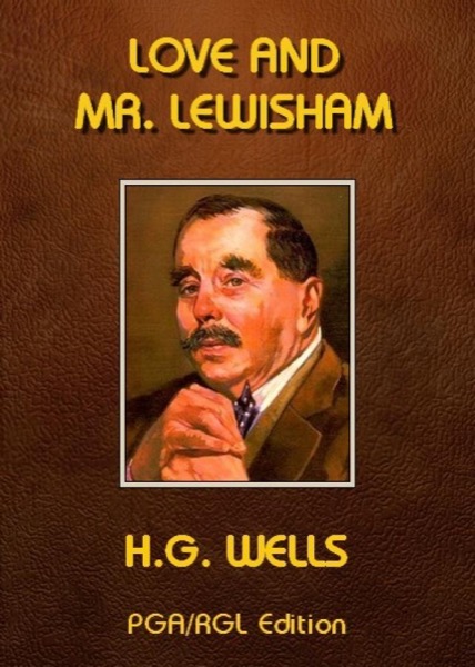 Love and Mr. Lewisham by H. G. Wells