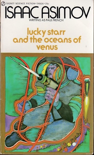 Lucky Starr and the Oceans of Venus by Isaac Asimov