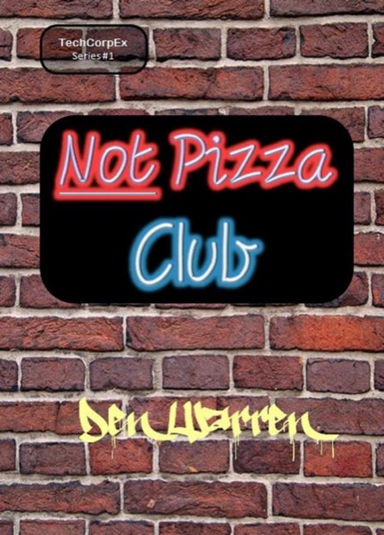 Not Pizza Club by Den Warren