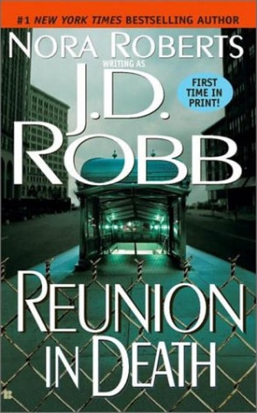 Reunion in Death by J. D. Robb