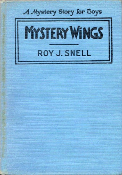 Mystery Wings by Roy J. Snell