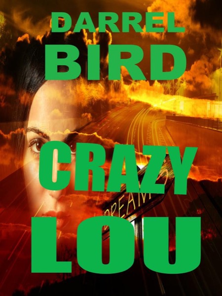 Crazy Lou by Darrel Bird