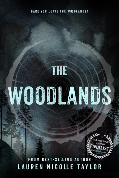 The Woodlands by Lauren Nicolle Taylor