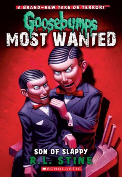 Goosebumps Most Wanted - 02 - Son of Slappy by R. L. Stine