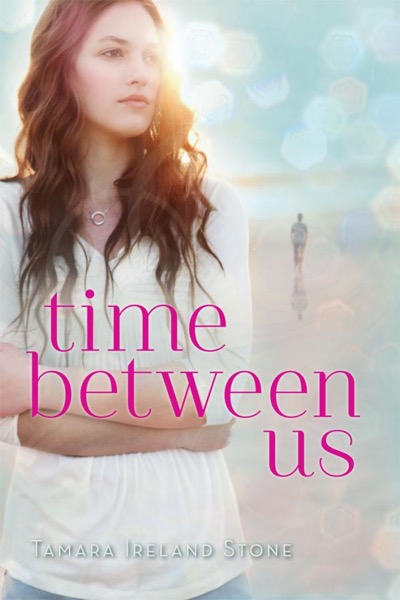 Time Between Us by Tamara Ireland Stone