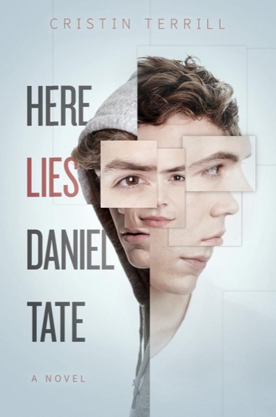 Here Lies Daniel Tate by Cristin Terrill