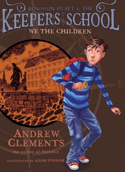 We the Children by Andrew Clements