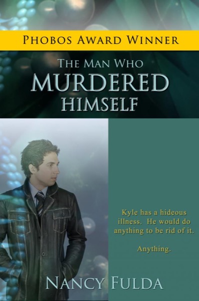 The Man Who Murdered Himself: A Short Story by Nancy Fulda