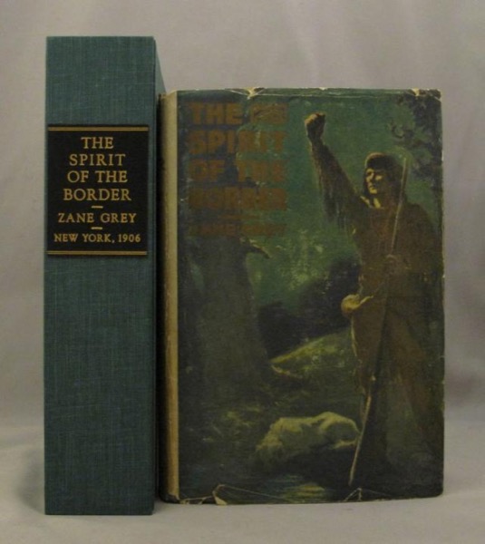 The Spirit of the Border: A Romance of the Early Settlers in the Ohio Valley by Zane Grey