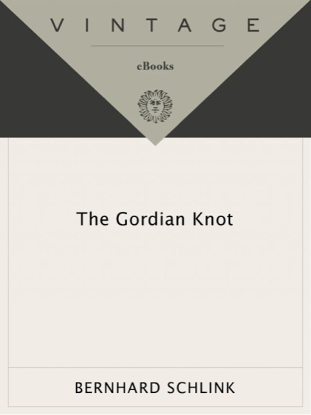 The Gordian Knot by Bernhard Schlink