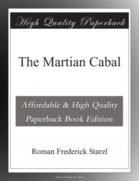 The Martian Cabal by Roman Frederick Starzl