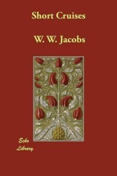 Short Cruises by W. W. Jacobs