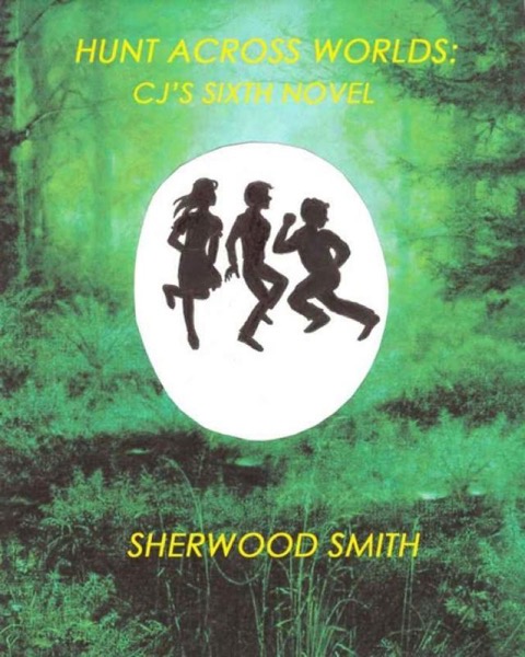 Hunt Across Worlds by Sherwood Smith