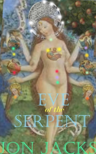 Eve of the Serpent by Jon Jacks