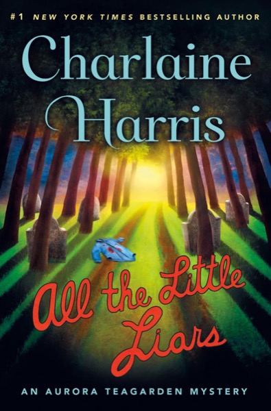 All the Little Liars by Charlaine Harris