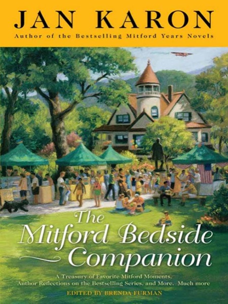 The Mitford Bedside Companion by Jan Karon