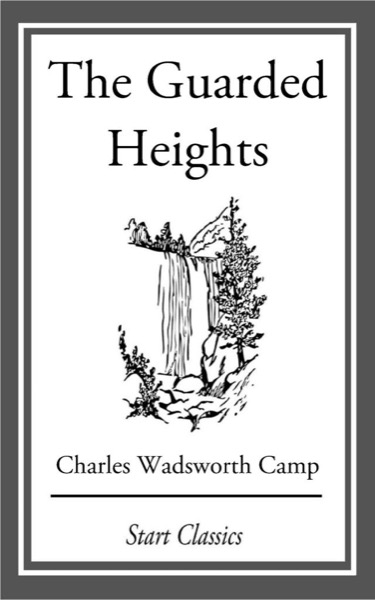 The Guarded Heights by Wadsworth Camp