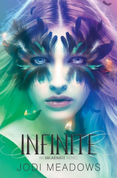 Infinite (Incarnate) by Jodi Meadows