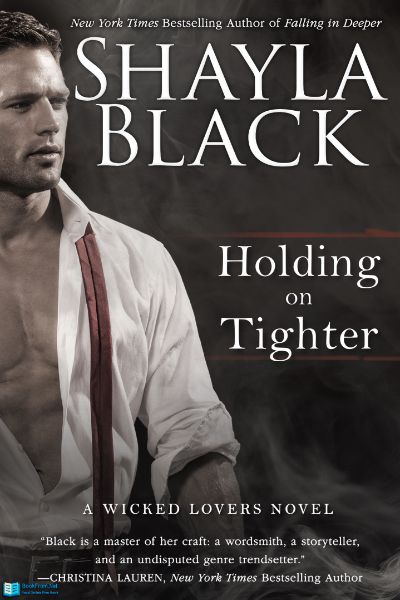 Holding on Tighter by Shayla Black