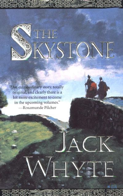 The Skystone by Jack Whyte