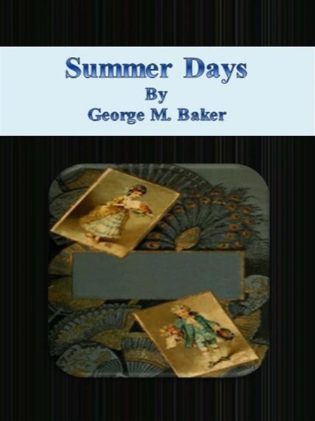 Summer Days by George M. Baker