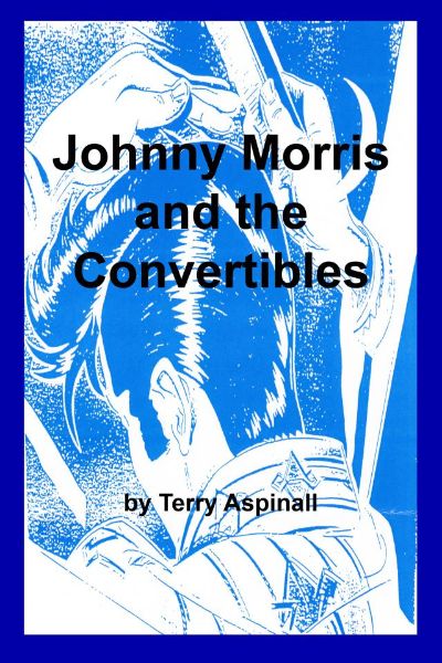 Johnny Morris and the Convertibles by Terry Aspinall