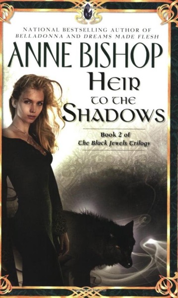 Heir to the Shadows by Anne Bishop