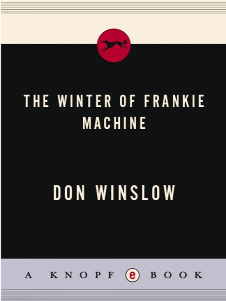 The Winter of Frankie Machine by Don Winslow