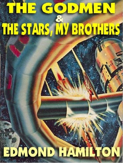 The Stars, My Brothers by Edmond Hamilton