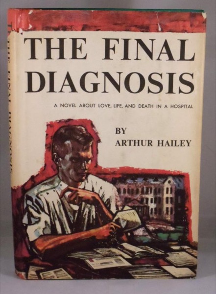 The Final Diagnosis by Arthur Hailey