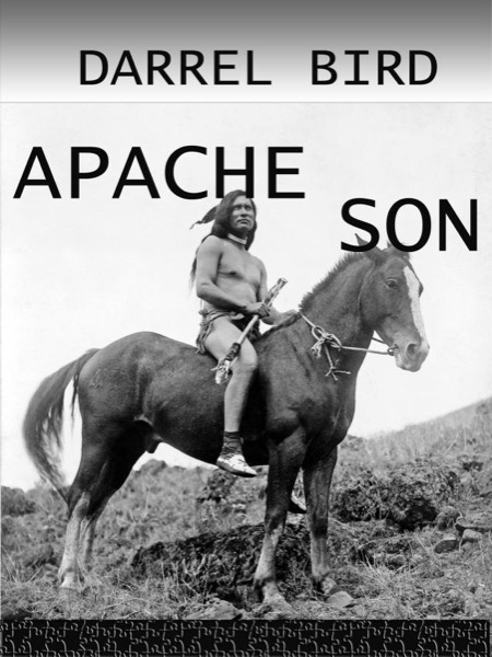 Apache Son by Darrel Bird