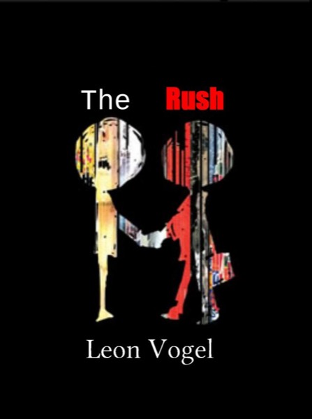 The Rush by Leon Vogel