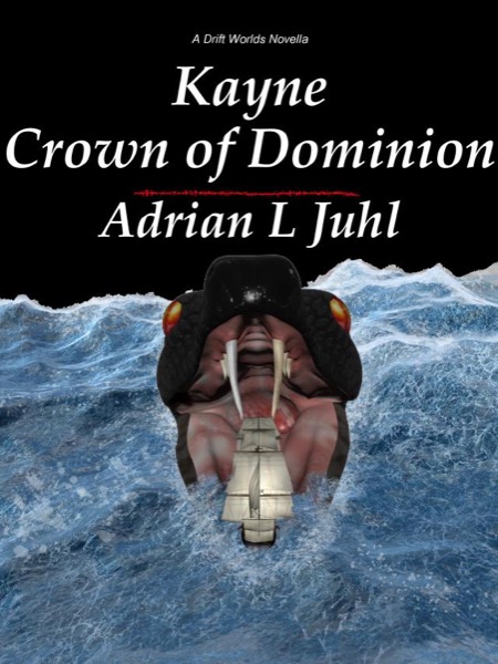 Kayne - Crown of Dominion by Adrian Juhl