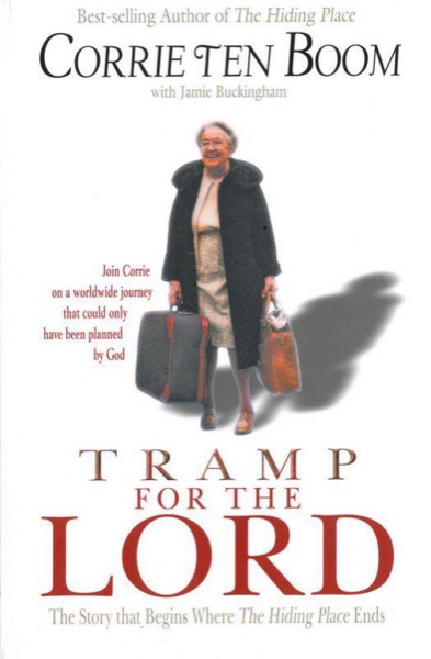 Tramp for the Lord by Corrie ten Boom