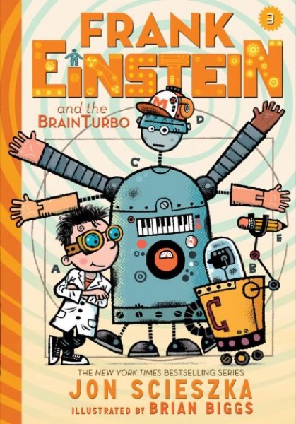 Frank Einstein and the BrainTurbo by Jon Scieszka