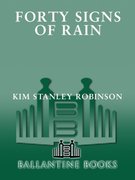 Forty Signs of Rain by Kim Stanley Robinson