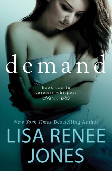 Demand by Lisa Renee Jones